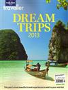 特刊：lonely planet MAGAZINE/DREAM TRIPS 2013 -