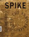 SPIKE Magazine 秋季號/2014 第41期：The Anniversary Issue