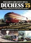 特刊：DUCHESS 75:MALLARD’S GREATEST RIVAL