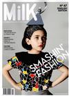 Milk 3月號/2015 第47期：Smashin’ Fashion