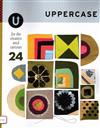 UPPERCASE 第24期：For the creative and curious