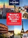 lonely planet traveller：World’s Best City Breaks 2015