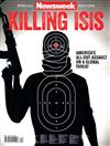 Newsweek Special Issue/ KILLING ISIS