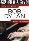 Really Easy Piano: BOB DYLAN