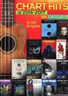 CHART HITS OF 2016-2017 for UKULELE