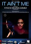 IT AIN’T ME (Kygo & Selena Gomez)