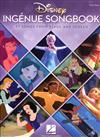 Disney INGENUE SONGBOOK (Vocal/Piano)