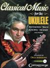 CLASSICAL MUSIC for the UKULELE +CD
