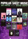 POPULAR SHEET MUSIC: 30 Hits from 2015-2017 (Easy Piano)