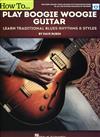 How To...PLAY BOOGIE WOOGIE GUITAR +Video Online