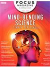 BBC Focus 第6期： MIND-BENDING SCIENCE