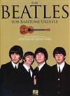 THE BEATLES FOR BARITONE UKULELE