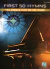 FIRST 50 HYMNS YOU SHOULD PLAY ON THE PIANO (Easy Piano)