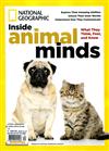 NATIONAL GEOGRAPHIC 第12期：Inside animal minds