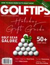 GOLF TIPS 11-12月號/2018：Holidday Gift Guide