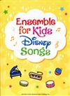 ENSEMBLE FOR KIDS ~DISNEY SONGS~