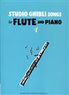 STUDIO GHIBLI SONGS for FLUTE and PIANO 1