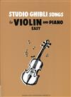 STUDIO GHIBLI SONGS for VIOLIN and PIANO (Easy)