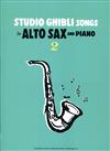 STUDIO GHIBLI SONGS for ALTO SAX and PIANO 2