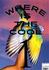 WHERE IS THE COOL 第1期