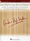 ANDREW LLOYD WEBBER FOR CLASSICAL PLAYERS (Clarinet & Piano) +Audio Access