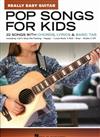 Really Easy Guitar: POP SONGS FOR KIDS