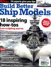 FineScale MODELER：Build Better Ship ModelsSPECIAL 2019