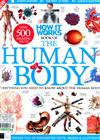 HOW IT WORKS BOOK OF THE HUMAN BODY 第13版