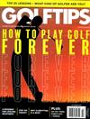 GOLF TIPS 9-10月號/2019：HOW TO PLAY GOLF FOREVER