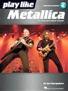 PLAY LIKE METALLICA +Audio Access