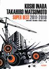 Koshi Inaba & Takahiro Matsumoto / SUPER BEST 2011-2019 (Band Score)