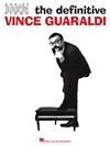 THE DEFINITIVE VINCE GUARALDI (Artist Transcriptions Piano)