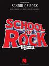 SCHOOL OF ROCK : THE MUSICAL (Easy Piano Selections)