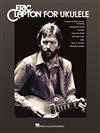 ERIC CLAPTON FOR UKULELE