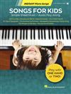 SONGS FOR KIDS -INSTANT Piano Songs +Audio Access