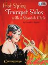 HOT SPICY TRUMPET SOLOS with a Spanish Flair +Audio Access