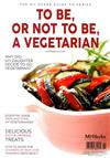 TO BE, OR NOT TO BE, A VEGETARIAN 第55期特別號