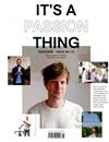 IT’S A PASSION THING 第1期