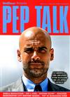 World Soccer Presents 第5期：PEP TALK