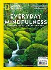 NATIONAL GEOGRAPHIC 第79期：EVERYDAY MINDFULNESS