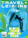 TRAVEL + LEISURE 4月號/2022