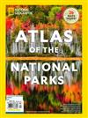 N.G第24期：ATLAS OF THE NATIONAL PARKS