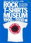 ROCK T-SHIRTS商品完全精選手冊1990～2010編