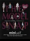 ＴＨＥ ＭＯＤＥＬ ＳＮＡＰ ｍｉｎｉ モデルたちの私服スナップ完全保存版！！ ｖｏｌ．１ （ＥＩＷＡ ＭＯＯＫ）