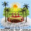 田中達也迷你微型攝影集：MINIATURE TRIP AROUND THE WORLD