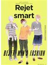 Ｒｅｊｅｔ×ｓｍａｒｔ ｇｉｒｌ’ｓ ｃｏｎｔｅｎｔｓ×ｆａｓｈｉｏｎ ｃｏｌｌａｂｏｒａｔｉｏｎ ｉｓｓｕｅ ＲＥＪＥＴ×ＭＥＮ’Ｓ ＦＡＳＨＩＯＮ ｖｏｌ．０１