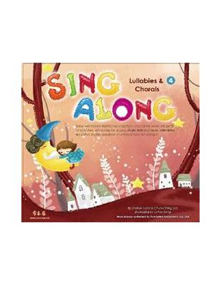 Sing Along（4）：Lullabies & Chorals（1CD） | 拾書所