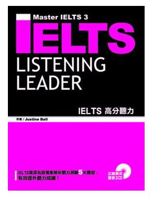 IELTS高分聽力 =IELTS listening leader /