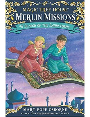 Magic Tree House(#34): Merlin Missions #6: Season of the Sandstorms | 拾書所