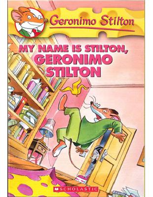 Geronimo Stilton 19: My Name Is Stilton, Geronimo Stilton | 拾書所